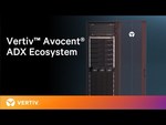 Vertiv™ Avocent® ADX Ecosystem